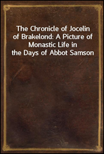 The Chronicle of Jocelin of Brakelond