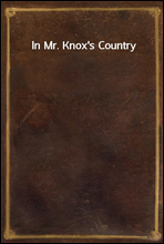 In Mr. Knox`s Country