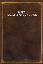 Meg`s Friend