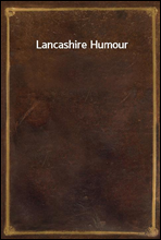 Lancashire Humour