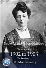 ޸   2 (Lucy Maud Montgomery Short Stories, 1902 to 1903) 鼭 д   453